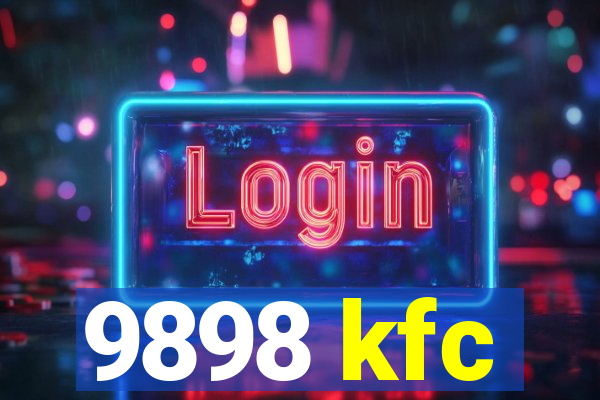 9898 kfc